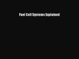 Read Fuel Cell Systems Explained Ebook Free