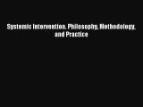 Read Systemic Intervention. Philosophy Methodology and Practice Ebook Free