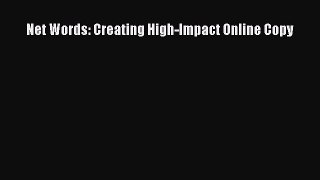 Download Net Words: Creating High-Impact Online Copy PDF Free