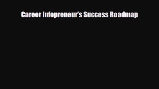 [PDF] Career Infopreneur's Success Roadmap Download Full Ebook