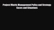 [PDF] Project/Matrix Management Policy and Strategy: Cases and Situations Download Online