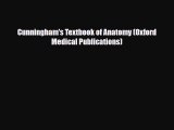 Download Cunningham's Textbook of Anatomy (Oxford Medical Publications) Free Books