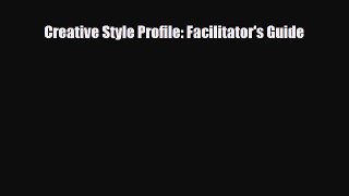 [PDF] Creative Style Profile: Facilitator's Guide Read Online