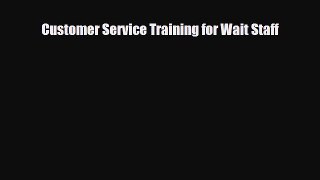 [PDF] Customer Service Training for Wait Staff Download Online