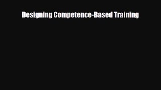 [PDF] Designing Competence-Based Training Read Online