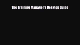 [PDF] The Training Manager's Desktop Guide Read Full Ebook
