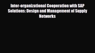 [PDF] Inter-organizational Cooperation with SAP Solutions: Design and Management of Supply