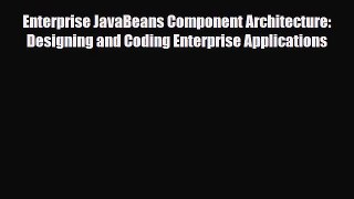 [PDF] Enterprise JavaBeans Component Architecture: Designing and Coding Enterprise Applications