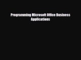 [PDF] Programming Microsoft Office Business Applications Read Full Ebook