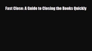 [PDF] Fast Close: A Guide to Closing the Books Quickly Download Online