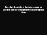 Read Zarrella's Hierarchy of Contagiousness: he Science Design and Engineering of Contagious