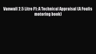 PDF Vanwall 2.5 Litre F1: A Technical Appraisal (A Foulis motoring book)  EBook