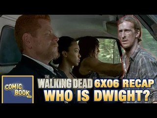 The Walking Dead 6x06: Always Accountable Recap - Who Is Dwight?