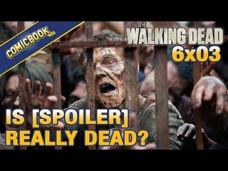The Walking Dead: Is [SPOILER] Actually Dead?