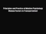Read Principles and Practice of Aviation Psychology (Human Factors in Transportation) Ebook