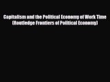 [PDF] Capitalism and the Political Economy of Work Time (Routledge Frontiers of Political Economy)