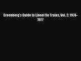 Download Greenberg's Guide to Lionel Ho Trains Vol. 2: 1974-1977 Ebook Free