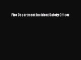 Read Fire Department Incident Safety Officer PDF Online