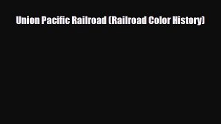 [PDF] Union Pacific Railroad (Railroad Color History) Download Full Ebook
