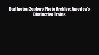 [PDF] Burlington Zephyrs Photo Archive: America's Distinctive Trains Download Online