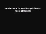 [PDF] Introduction to Technical Analysis (Reuters Financial Training) [Read] Online