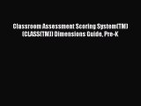 Read Classroom Assessment Scoring System(TM) (CLASS(TM)) Dimensions Guide Pre-K Ebook Free