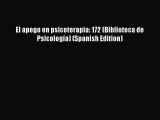 Download El apego en psicoterapia: 172 (Biblioteca de Psicología) (Spanish Edition) Free Books