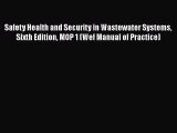 Download Safety Health and Security in Wastewater Systems Sixth Edition MOP 1 (Wef Manual of