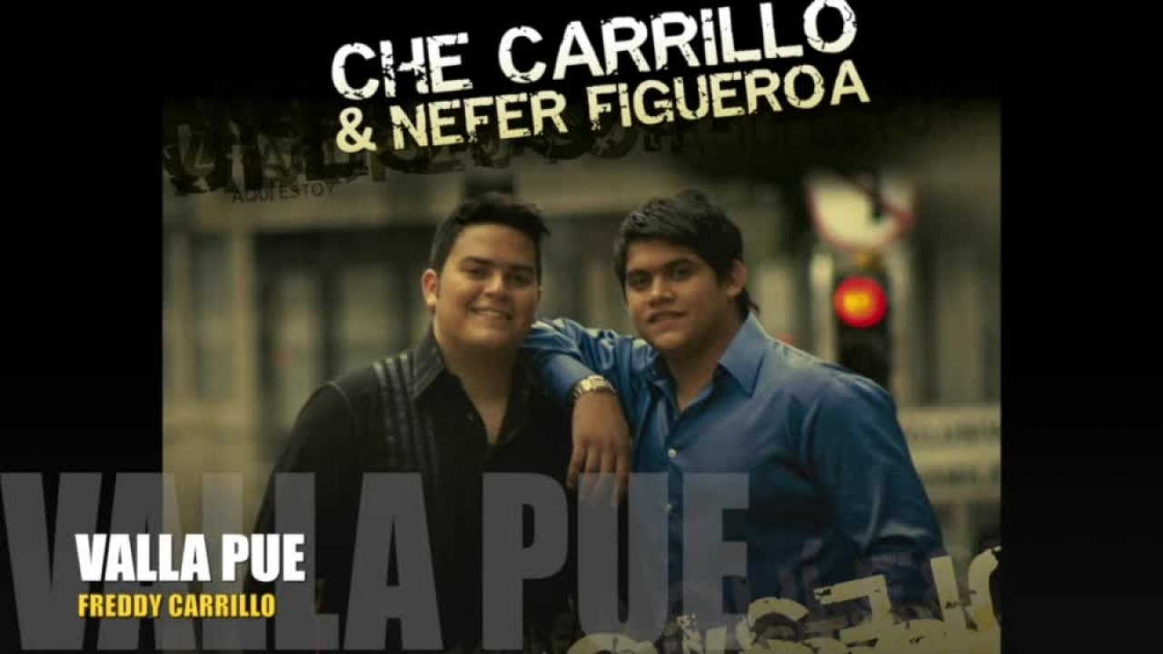 Che Carrillo - Valla Pue