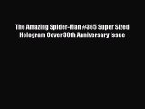 [PDF] The Amazing Spider-Man #365 Super Sized Hologram Cover 30th Anniversary Issue [Read]