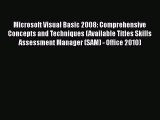 Read Microsoft Visual Basic 2008: Comprehensive Concepts and Techniques (Available Titles Skills