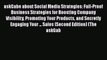 Read askGabe about Social Media Strategies: Fail-Proof Business Strategies for Boosting Company