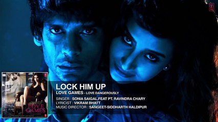 LOCK HIM UP Official HD Video Song _ LOVE GAMES Movie 2016 _ Patralekha, Gaurav Arora, Tara Alisha Berry