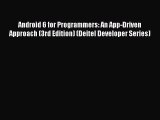 Download Android 6 for Programmers: An App-Driven Approach (3rd Edition) (Deitel Developer