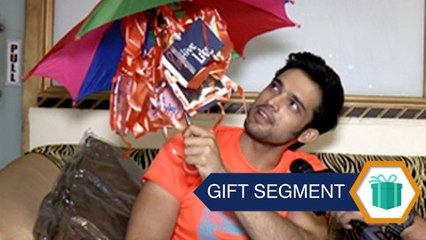 Gift Segment: Parth Samthaan Overwhelmed By Gifts From Fans