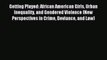 Read Getting Played: African American Girls Urban Inequality and Gendered Violence (New Perspectives