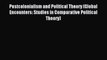 Read Postcolonialism and Political Theory (Global Encounters: Studies in Comparative Political