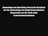 [PDF] Anwendung von Operations Research-Verfahren bei der Beurteilung von Akquisitionsobjekten: