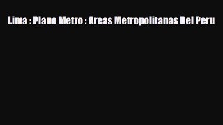 PDF Lima : Plano Metro : Areas Metropolitanas Del Peru Free Books