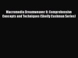 Read Macromedia Dreamweaver 8: Comprehensive Concepts and Techniques (Shelly Cashman Series)