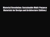 PDF Material Revolution: Sustainable Multi-Purpose Materials for Design and Architecture (Edition.)