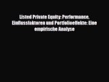 [PDF] Listed Private Equity: Performance Einflussfaktoren und Portfolioeffekte: Eine empirische