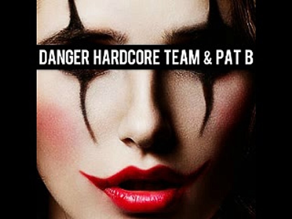 danger_hardcore_team_and_pat_b_-_i_dont_care_(original_mix)