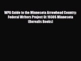 PDF WPA Guide to the Minnesota Arrowhead Country: Federal Writers Project Gt 1930S Minnesota