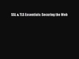 Read SSL & TLS Essentials: Securing the Web Ebook