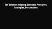 Read The Software Industry: Economic Principles Strategies Perspectives PDF