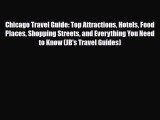 PDF Chicago Travel Guide: Top Attractions Hotels Food Places Shopping Streets and Everything
