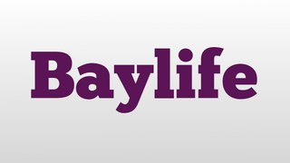 Baylife meaning and pronunciation