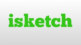 isketch meaning and pronunciation