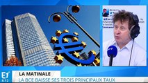 La BCE baisse ses taux : quelle significations et quelles conséquences ?